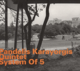 Image du média "SYSTEM OF 5 de Pandelis KARAYORGIS QUINTET"