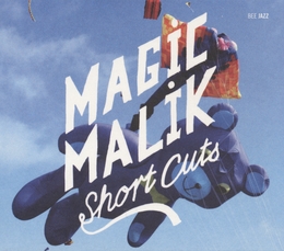 Image du média "SHORT CUTS de MAGIC MALIK"