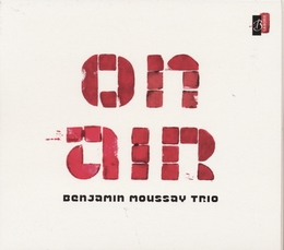 Image du média "ON AIR de Benjamin MOUSSAY TRIO"