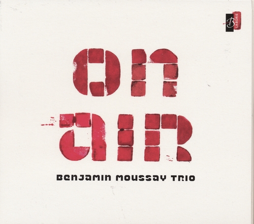 Couverture ON AIR de Benjamin MOUSSAY TRIO