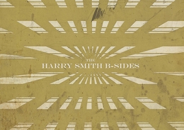 Image du média "THE HARRY SMITH B-SIDES"