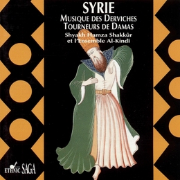 Image du média "SYRIE: MUSIQUE DES DERVICHES TOURNEURS DE DAMAS de Hamza SHAKKÛR"