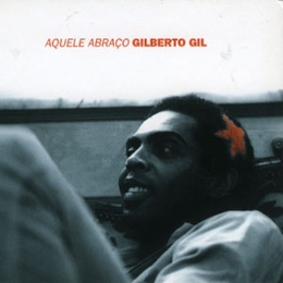 Image du média "AQUELE ABRAÇO de Gilberto GIL"