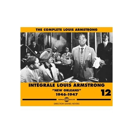 Couverture INTEGRALE LOUIS ARMSTRONG VOL.12 "NEW ORLEANS" 1946-1947 de Louis ARMSTRONG