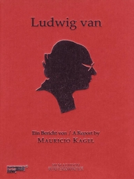 Image du média "LUDWIG VAN, UN RAPPORT de Mauricio KAGEL"