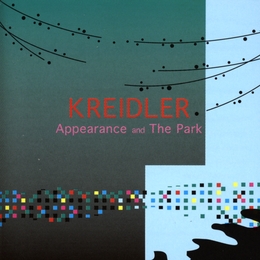 Image du média "APPEARANCE AND THE PARK de KREIDLER"