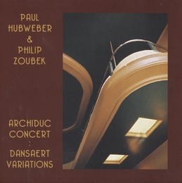 Image du média "ARCHIDUC CONCERT: DANSAERT VARIATIONS 2007 de Paul HUBWEBER & PHILIP ZOUBEK"