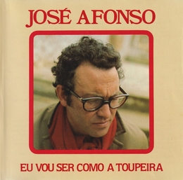 Image du média "EU VOU SER COMO A TOUPEIRA de José AFONSO"