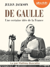 Image du média "DE GAULLE - UNE CERTAINE IDÉE DE LA FRANCE de Julian JACKSON"