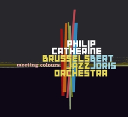 Image du média "MEETING COLOURS de Philip CATHERINE/BERT JORIS & BRUSSELS J.O."