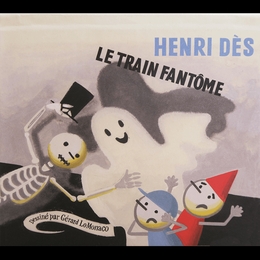 Image du média "LE TRAIN FANTÔME de Henri DÈS"