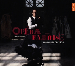 Image du média "EMMANUEL CEYSSON: OPERA FANTASIES"