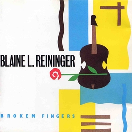 Image du média "BROKEN FINGERS de Blaine L. REININGER"