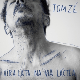 Image du média "VIRA LATA NA VIA LÁCTEA de Tom ZÉ"