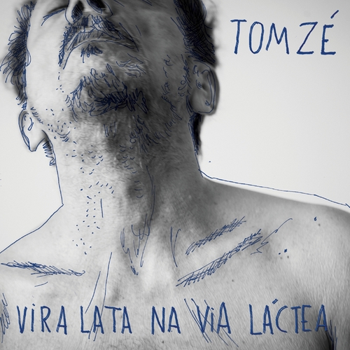 Couverture VIRA LATA NA VIA LÁCTEA de Tom ZÉ