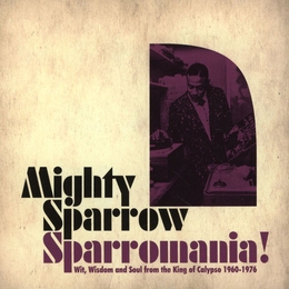 Image du média "SPARROMANIA! de MIGHTY SPARROW"