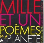 Image du média "MILLE ET UN POÈMES - PLANÈTE VOL.1: POÈMES FRANÇAIS DU XXeS."