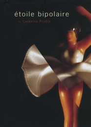 Image du média "ÉTOILE BIPOLAIRE de Caterina PROFILI"