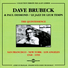 Image du média "QUINTESSENCE (S.FRANCISCO,NEW-YORK,LOS ANGELES 1948/59)(THE) de Dave BRUBECK & PAUL DESMOND"