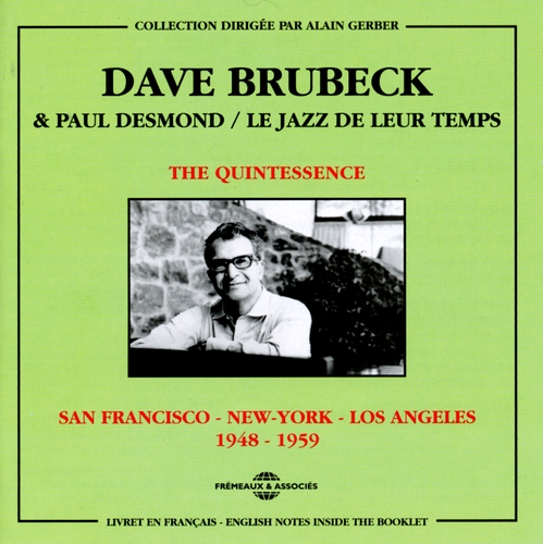 Couverture QUINTESSENCE (S.FRANCISCO,NEW-YORK,LOS ANGELES 1948/59)(THE) de Dave BRUBECK & PAUL DESMOND