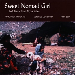 Image du média "SWEET NOMAD GIRL - FOLK MUSIC FROM AFGHANISTAN de Abdul Wahab MADADI / V. DOUBLEDAY / J. BAILY"