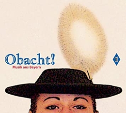 Image du média "OBACHT ! MUSIK AUS BAYERN 1"