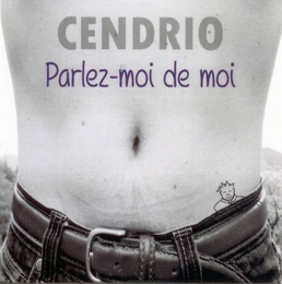 Image du média "PARLEZ-MOI DE MOI de CENDRIO"