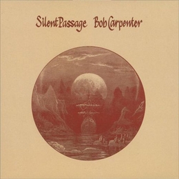 Image du média "SILENT PASSAGE (REMASTERED) de Bob CARPENTER"