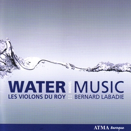 Image du média "WATER MUSIC /EXTRAITS ORATORIO SALOMON HWV 67 de Georg Friedrich HAENDEL"