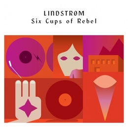 Image du média "SIX CUPS OF REBEL de LINDSTRØM"