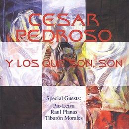 Image du média "CESAR PEDROSO Y LOS QUE SON, SON de Cesar PEDROSO Y LOS QUE SON, SON"