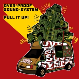 Image du média "PULL IT UP! de OVER-PROOF SOUND-SYSTEM"