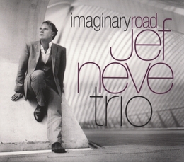 Image du média "IMAGINARY ROAD de Jef NEVE TRIO"