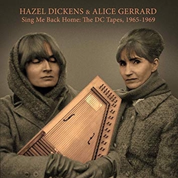 Image du média "SING ME BLACK HOME: THE DC TAPES, 1965-1969 de Hazel DICKENS & ALICE GERRARD"