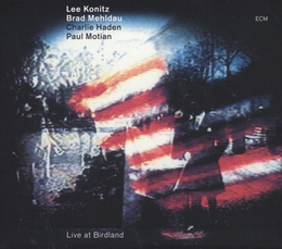 Image du média "LIVE AT BIRDLAND de Lee KONITZ/MEHLDAU/HADEN/MOTIAN"