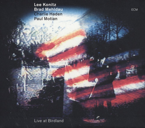 Couverture LIVE AT BIRDLAND de Lee KONITZ/MEHLDAU/HADEN/MOTIAN