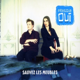 Image du média "SAUVEZ LES MEUBLES de PRESQUE OUI"