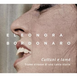 Image du média "CUTTUNI E LAMÉ: TRAME STREUSE DI UNA CANTA STORIES de Eleonora BORDONARO"