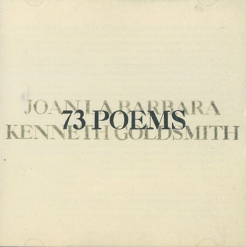 Couverture 73 POEMS de Joan LA BARBARA & KENNETH GOLDSMITH