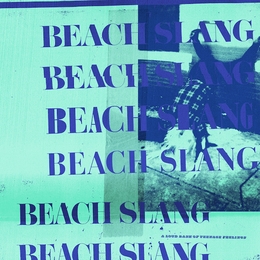 Image du média "A LOUD BASH OF TEENAGE FEELINGS de BEACH SLANG"