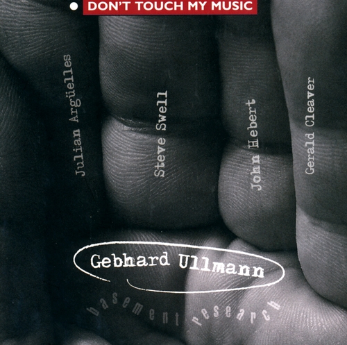 Couverture DON'T TOUCH MY MUSIC, VOL:1 de Gebhard ULLMANN