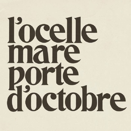 Image du média "PORTE D'OCTOBRE de L'OCELLE MARE"