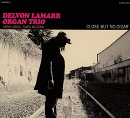 Image du média "CLOSE BUT NO CIGAR de Delvon LAMARR ORGAN TRIO"