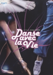 Image du média "DANSE AVEC LA VIE de Jérôme CASSOU"