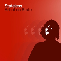 Image du média "ART OF NO STATE de STATELESS"