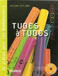 Image du média "TUBES À TUBES (20 PIÈCES POUR LES BOOMWHACKERS) de Guillaume SAINT-JAMES"