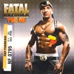 Image du média "T'AS VU (CD+DVD) de FATAL BAZOOKA"