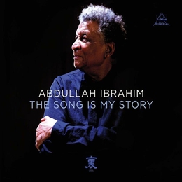 Image du média "THE SONG IS MY STORY de Abdullah IBRAHIM"