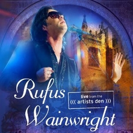 Image du média "LIVE FROM THE ARTISTS DEN de Rufus WAINWRIGHT"