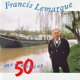 Image du média "MES CHANSONS D'AMOUR de Francis LEMARQUE"